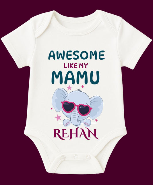 Awesome Like My Mamu Baby Outfit