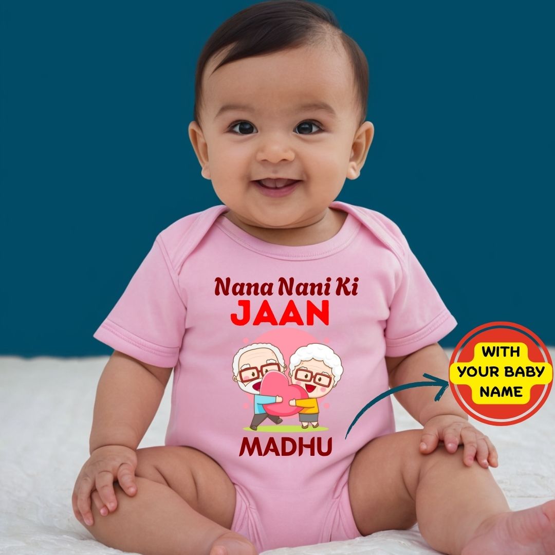 Custom Name - Nana Nani Ki Jaan Baby Outfit