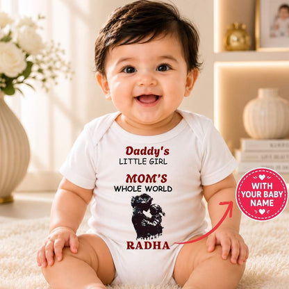 Custom Name - Daddy's Little Girl and Mom's Whole World Baby Outfit