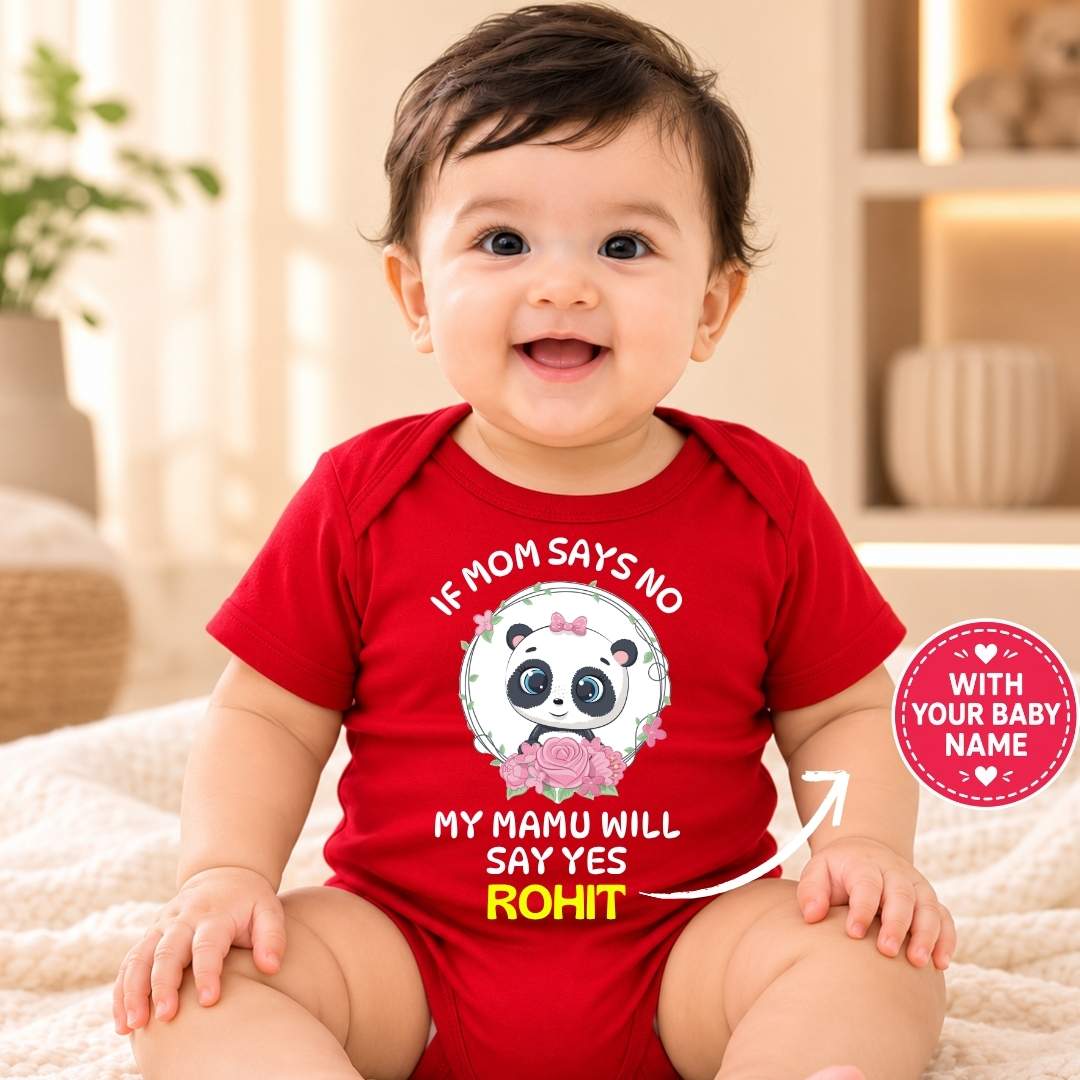Custom Name - If Mom Says No Mamu Will Say Yes Baby Outfit