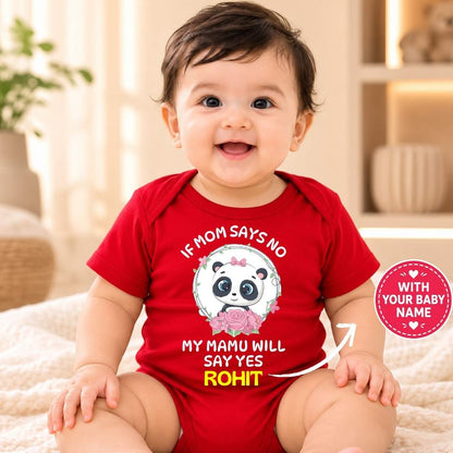 Custom Name - If Mom Says No Mamu Will Say Yes Baby Outfit