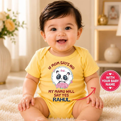 Custom Name - If Mom Says No Mamu Will Say Yes Baby Outfit