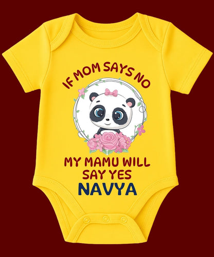 If Mom Says No Mamu Will Say Yes Baby Outfit