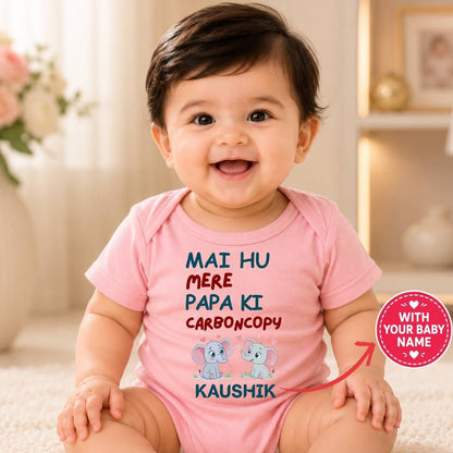 Custom Name - Mai Hu Mere Papa Ki Carbon Copy Baby Outfit