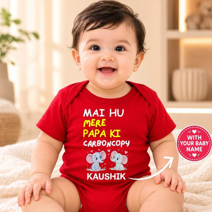 Custom Name - Mai Hu Mere Papa Ki Carbon Copy Baby Outfit