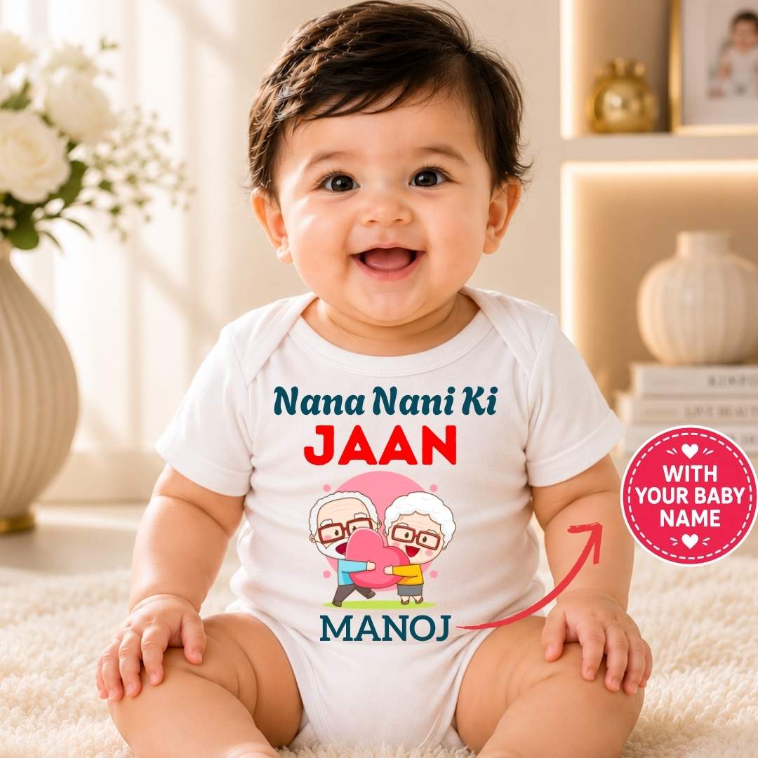 Custom Name - Nana Nani Ki Jaan Baby Outfit