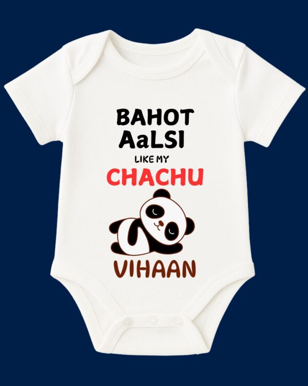 Custom Name - Bahot Aalasi Like My Chachu Baby Outfit
