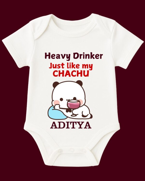 Custom Name - Heavy Drinker Just Like My CHACHU Baby Outfit